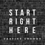 Casting Crowns Start Right Here official lyric video